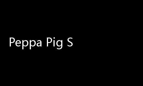 【Secure Live Casino Games with Cash Payouts】Complete Episodes of Peppa Pig Season 1